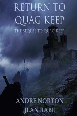 Return to Quag Keep by Andre Norton, Jean Rabe