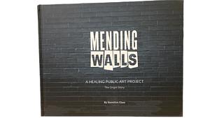 Mending Walls A Healing Public Art Project by Hamilton Glass