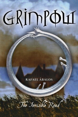 Grimpow: The Invisible Road by Noël Baca Castex, Rafael Ábalos