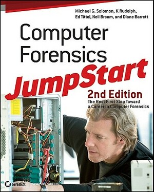 Computer Forensics Jumpstart by Kai Rudolph, Michael G. Solomon, Ed Tittel