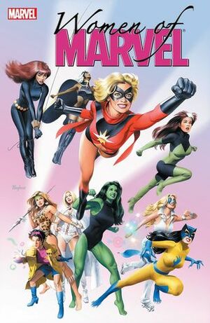 Women of Marvel, Vol. 1 by Roy Thomas, John Buscema, Tom DeFalco, Wallace Wood, Carla Conway, Don Heck, Gerry Conway, Stan Lee