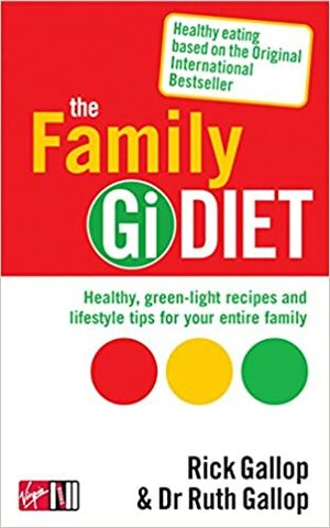 The Family Gi Diet by Rick Gallop, Ruth Gallop