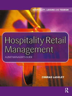 Hospitality Retail Management by Conrad Lashley