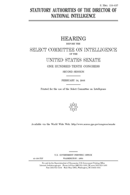 Statutory authorities of the Director of National Intelligence by Select Committee on Intelligen (senate), United States Congress, United States Senate