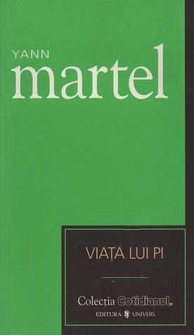 Viaţa lui Pi by Yann Martel