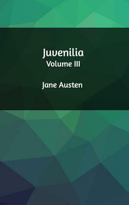 Juvenilia by Jane Austen