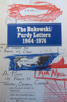 The Bukowski/Purdy Letters: A Decade of Dialogue, 1964-1974 by Seamus Cooney, Charles Bukowski, Al Purdy