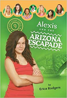 Alexis and the Arizona Escapade by Erica Rodgers