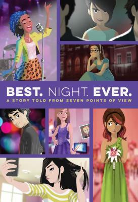 Best. Night. Ever.: A Story Told from Seven Points of View by Alison Cherry, Rachele Alpine, Ronni Arno