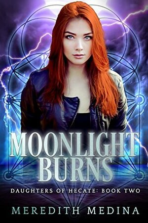 Moonlight Burns by Meredith Medina