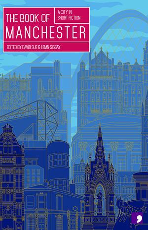 The Book of Manchester : A City in Short Fiction by David Sue