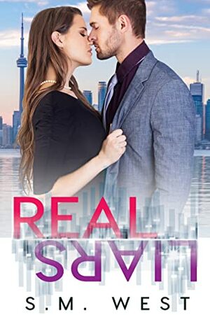 Real Liars by S.M. West