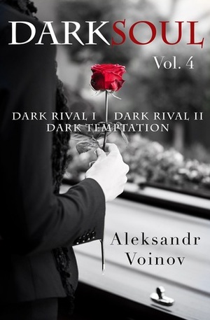Dark Soul Vol. 4 by Aleksandr Voinov