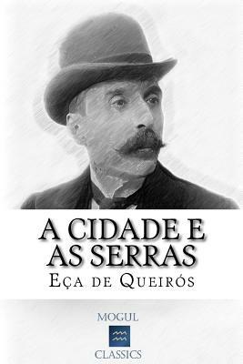 A Cidade e as Serras by Eça de Queirós