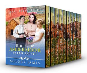 Brides for Ambermoor - 10 Book Box Set by Melody James, Melody James