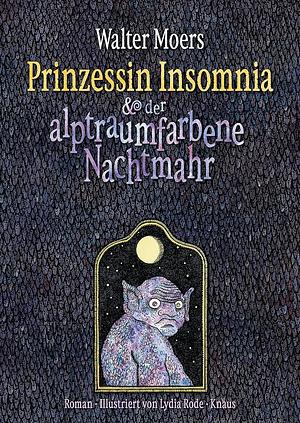 Prinzessin Insomnia & der alptraumhafte Nachtmahr by Walter Moers