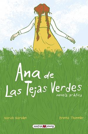 Ana de Las Tejas Verdes: Novela Gráfica  by Mariah Marsden, Brenna Thummler