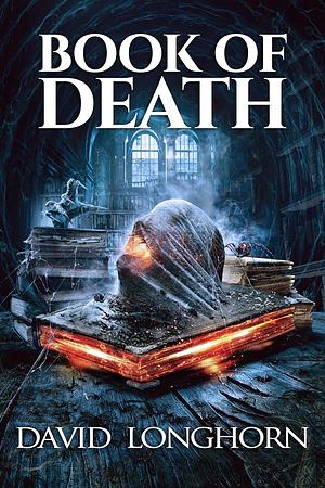 Book of Death by David Longhorn