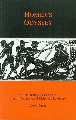 Homer's Odyssey: A Companion to the English Translation of Richard Lattimore by Peter Jones