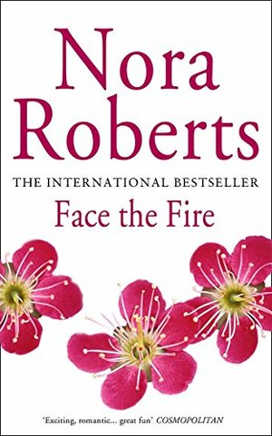 Face the Fire by Nora Roberts