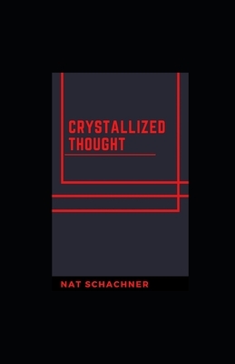 Crystallized Thought illustrated by Nat Schachner