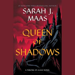 Queen of Shadows by Sarah J. Maas