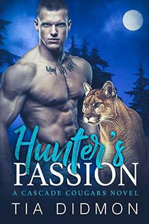 Hunter's Passion by Tia Didmon