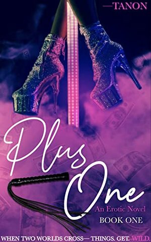 Plus One by Tanon Tales