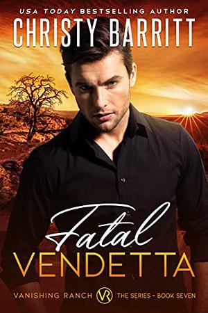 Fatal Vendetta by Christy Barritt