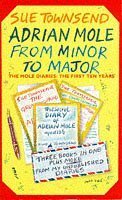 Adrian Mole: From Minor to Major by Sue Townsend