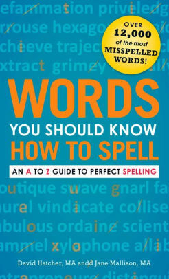 Words You Should Know How to Spell by Jane Mallison, David Hatcher