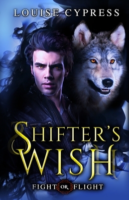 Shifter's Wish by Louise Cypress