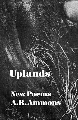 Uplands: New Poems by A.R. Ammons