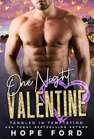 One Night Valentine: Tangled in Temptation by Hope Ford