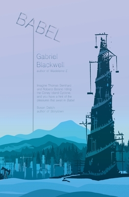 Babel by Gabriel Blackwell