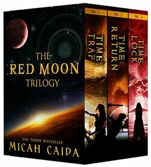 Red Moon Young Adult Sci-Fi Fantasy Trilogy: Books 1-3: Red Moon Trilogy by Micah Caida