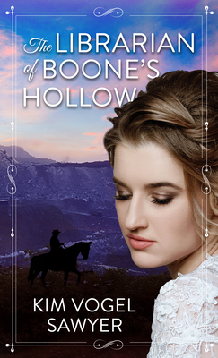 The Librarian of Boone's Hollow by Kim Vogel Sawyer