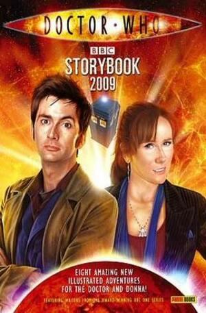 The Doctor Who Storybook 2009 by Paul Magrs, Gareth Roberts, Gary Russell, Mark Gatiss, James Moran, Clayton Hickman, Nicholas Pegg, Rob Davis, Jonathan Morris, Keith Temple