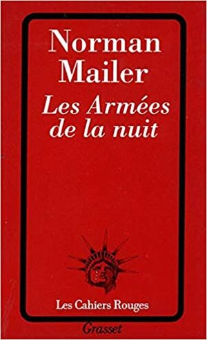 Les armées de la nuit by Norman Mailer