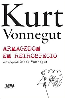 Armagedom em Retrospecto by Kurt Vonnegut