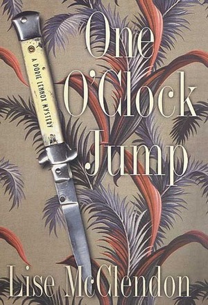 One O'Clock Jump: A Dorie Lennox Mystery by Lise McClendon