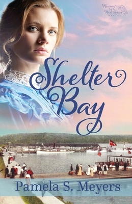 Shelter Bay by Pamela S. Meyers