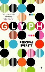 Glyph by Percival Everett