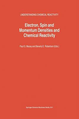 Electron, Spin and Momentum Densities and Chemical Reactivity by 