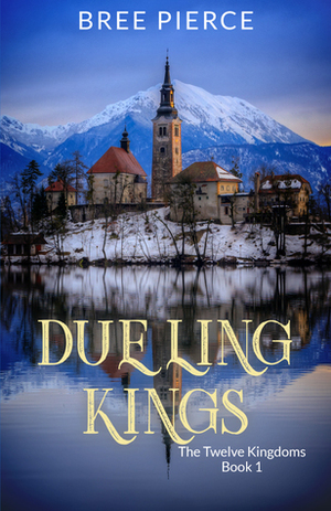 Dueling Kings by Bree Pierce