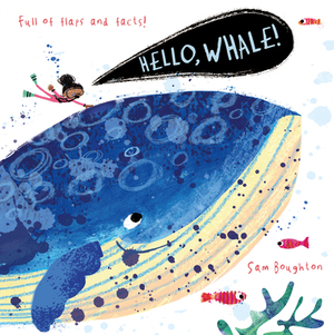 Hello, Whale! by Sam Boughton