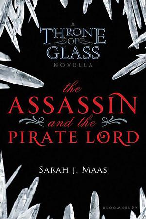 The Assassin and the Pirate Lord by Sarah J. Maas