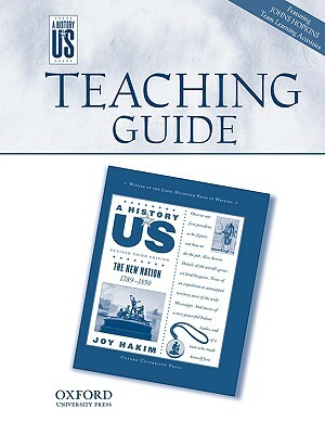 Teaching Guide to New Nation Grade 5 Rev 3E HOFUS by Joy Hakim