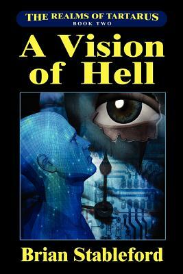 A Vision of Hell: The Realms of Tartarus, Book Two by Brian Stableford