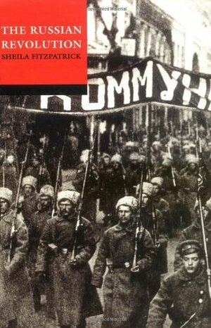 The Russian Revolution 1917-1932 by Sheila Fitzpatrick